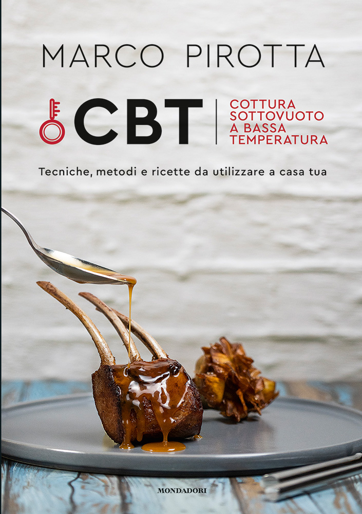 CBT. Cottura sottovuoto a bassa temperatura - Electa Mondadori