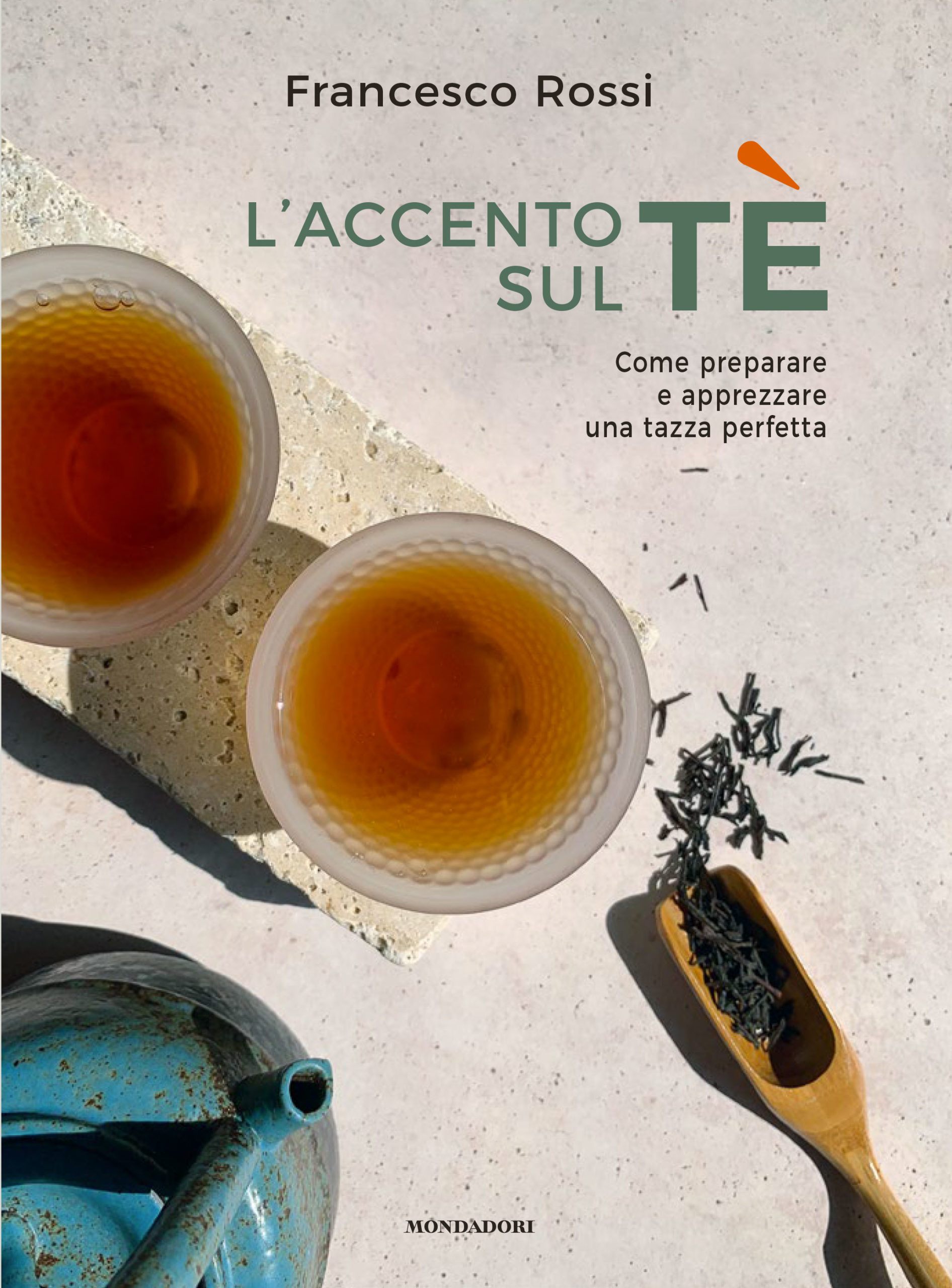 L'accento sul tè - Electa Mondadori